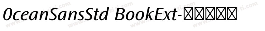 0ceanSansStd BookExt字体转换